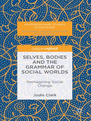 cover image of Selves, Bodies and the Grammar of Social Worlds